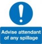 you-are-under-surveillance-advise-attendant-of-any-spillage-sign-3685-(1)